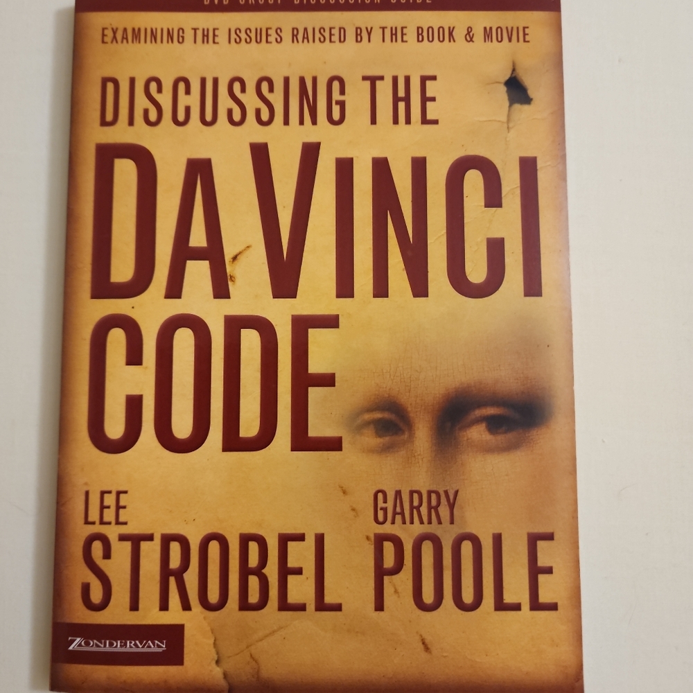 Discussing the Da Vinci Code Discussion Guide by Lee Strobel and Garry P…